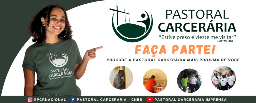 Faça Parte - Pastoral Carcerária (CNBB)