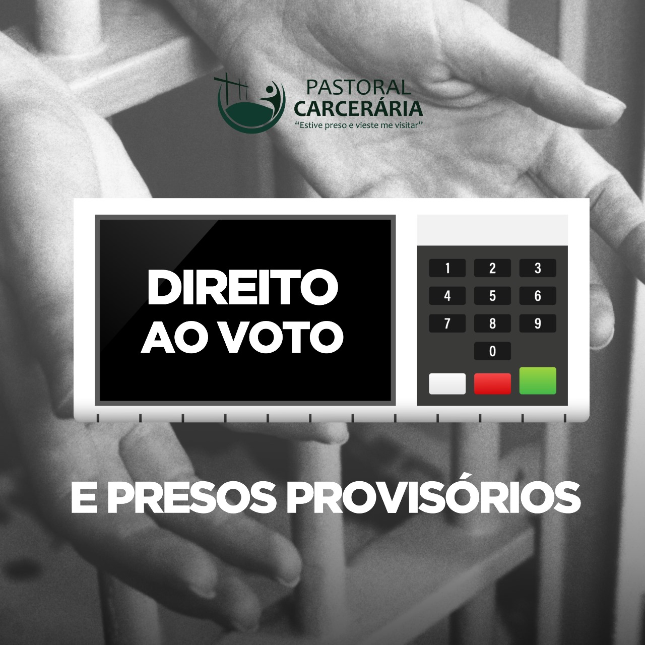 Direito ao voto e presos provisórios - Pastoral Carcerária (CNBB)